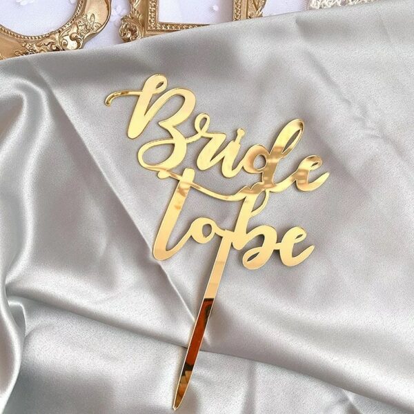 Cake Topper "Bride to be" - Gold
